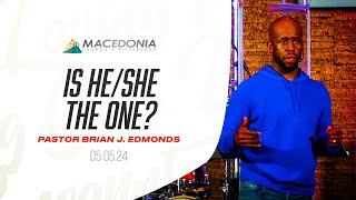 Is HeShe The One by Pastor Brian J Edmonds Is Now Available mcop deeper faith [upl. by Eelirol674]