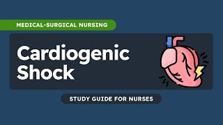 Cardiogenic Shock  ស្ហុកបណ្ដាលមកពីបេះដូង Overview and Nursing Care [upl. by Hort]