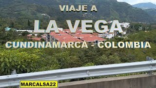 VIAJE A LA VEGA Cundinamarca Colombia [upl. by Aritak]