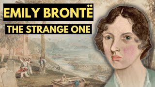 Emily Brontë  The Strange One  Biographical Documentary [upl. by Mara]