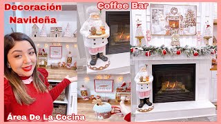 Decoración Navideña🎄Área De La Cocina 🎅Coffe Bar Chimenea Christmas 2023 [upl. by Anastase]