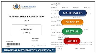 Financial Mathematics Question 7 Mathematics Paper 1 PretrialPrelim 2023 Gauteng [upl. by Arahs]