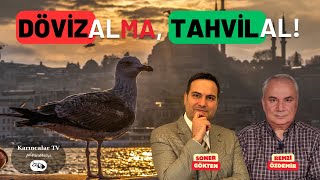 Döviz Alma Tahvil Al  Tahvil Nedir Ne Zaman ve Nasıl Alınmalı  REMZİ ÖZDEMİRSONER GÖKTEN [upl. by Nisay]