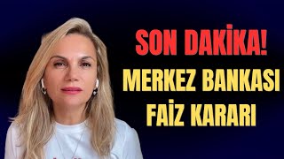 SON DAKİKA MERKEZ BANKASI FAİZ KARARI [upl. by Sedecrem458]