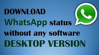 Download WhatsApp Status or Profile picture on desktop PC version Windows [upl. by Eissac]