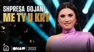 Shpresa Gojani  Me ty u kry Gezuar 2022 [upl. by Elletnahs]