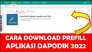 CARA DOWNLOAD ATAU UNDUH PREFILL DAPODIK 2022 [upl. by Enaz966]