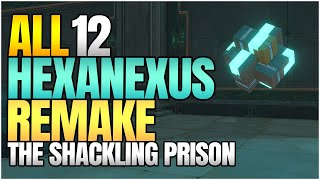 All 12 Hexanexus Remake in The Shackling Prison 【Honkai Star Rail】 [upl. by Suiramad4]