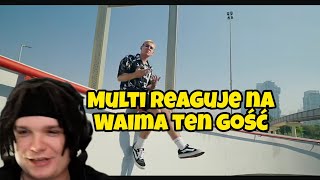 Multi reaguje na Waima  Ten Gość [upl. by Irotal313]