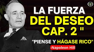 El Poder de Un Deseo Ardiente  Piense y Hágase Rico Capítulo 2  Napoleon Hill [upl. by Mariejeanne]