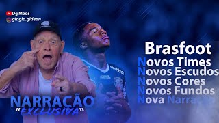 BRASFOOT 2024Novos timesNovos escudos Novas coresNovos fundosNarração quotexclusivaquot e muito [upl. by Tove]