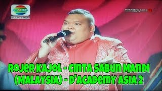 Rojer Kajol Malaysia  Cinta Sabun Mandi DAcademy Asia 2 Top 12 Group A [upl. by Wilsey]