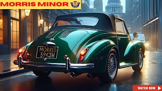 2025 Morris Minor Is BACK and You Won’t Believe What They Changed [upl. by Gnal210]