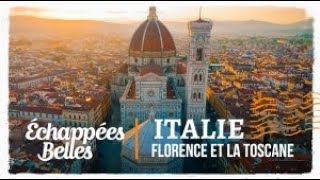 Échappées belles  Italie Florence et la Toscane [upl. by Tades]