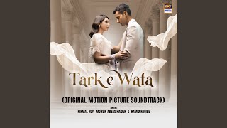 Tark E Wafa Original Motion Picture Soundtrack [upl. by Showker771]