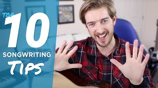 How To Write A Song  Top Ten Songwriting Tips [upl. by Tillio677]