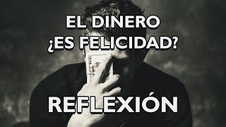 ¿El Dinero Da Felicidad Pensamientos y frases positivas para reflexionar De Dios [upl. by Leverick]