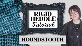 ❖ This Simple Houndstooth Pattern Is So Much Easier Than It Looks ❖Clear Rigid Heddle Tutorial❖ [upl. by Ronile]