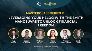 MasterClass 9 Leveraging Your HELOC with the Smith Manoeuvre to Unlock Financial Freedom [upl. by Essilevi982]