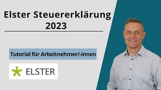 Elster Steuererklärung 2023 Tutorial  Arbeitnehmer Beispiel Einkommensteuererklärung [upl. by Anitnauq]