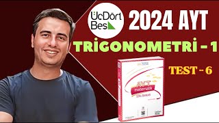 TRİGONOMETRİ  1  TEST6  2023  2024  345 AYT MATEMATİK ÇÖZÜMLERİ [upl. by Helene234]