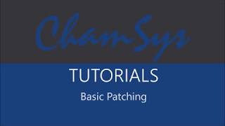 Chamsys Tutorials Patching [upl. by Amuwkuhc]