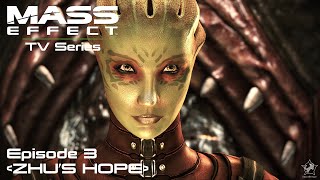 Episode 3 ZHUS HOPE Mass Effect 1  Cinematic TV Series [upl. by Kelleher]