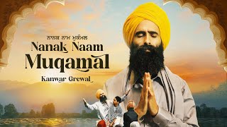 Nanak Naam Muqamal  Kanwar Grewal  Vari Rai  Gurmoh  Purab Mubarak  Latest Punjabi Song 2024 [upl. by Quirita]