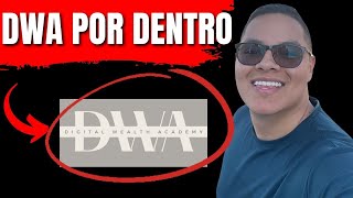 🔥 DWA por dentro  curso digital wealth academy actualizacion 2024  ¿todavia funciona ¿que es DWA [upl. by Jeffy]