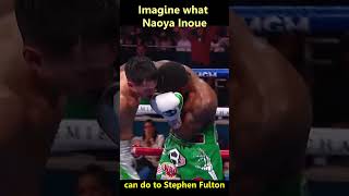 Naoya Inoue will stop Stephen Fulton Agree Watch till end [upl. by Orit]