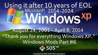 Thank You For Everything Windows XP  Using Windows XP after 10 years of EOL  Windows Mods Part 6 [upl. by Israeli]