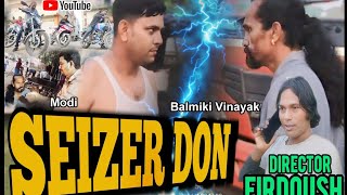 SEIZER DON MOVIE MURTAZA ALI BALMIKI VINAYAK [upl. by Einegue]