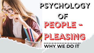 Psychology of PeoplePleasingPsychology of People Pleasers [upl. by Nivahb733]