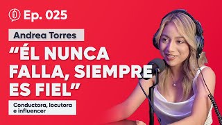 Charlas El Podcast  Ep 25  Andrea Torres  “QUIERO SER…” [upl. by Daveta525]