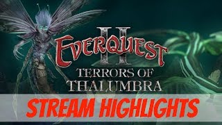 EverQuest 2 Terrors of Thalumbra Stream Highlights [upl. by Edita]