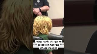 Judge reads charges to suspect in Georgia school shooting [upl. by Anallise588]