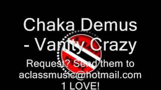 Chaka Demus  Vanity Crazy [upl. by Ching]