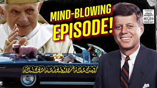 JFK SECRET PAPIST Forced Adversity Podcast [upl. by Gothar]