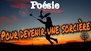 Poésie 🎃 Pour devenir une sorcière de Jacqueline Moreau 🎃 [upl. by Ridglea]