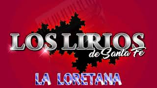 La Loretana  Los Lirios De Santa Fe [upl. by Flavius]