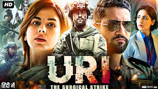 Uri The Surgical Strike Full Movie  Vicky Kaushal  Yami Gautam  Mohit Raina  Review amp Facts [upl. by Dimphia]