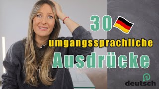 30 umgangssprachliche Ausdrücke auf 🇩🇪Deutsch [upl. by Grindlay]