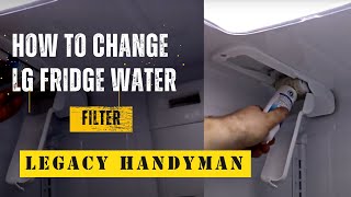 How to change LG Refrigerator Water Filter [upl. by Daas]