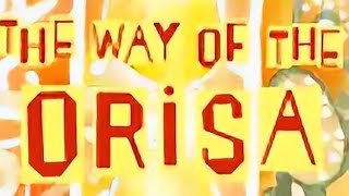 The Way of Orisa – Empowering Your Life Through the Ancient African Religion of Ifa TAPVIDEOCOM [upl. by Selfridge55]