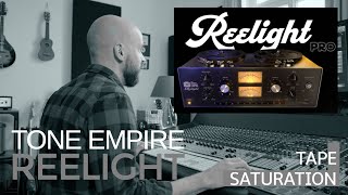 Reelight Pro  Tone Empire  Tape Plugin Review [upl. by Enutrof]