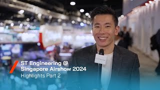 ST Engineering  Singapore Airshow 2024 Highlights Part 2 [upl. by Skell]