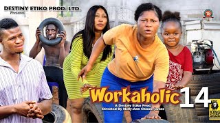 WORKAHOLIC 14  DESTINY ETIKO EBUBE OBIO ZICSALOMA 2023 Latest Nigerian Nollywood Movie [upl. by Wren]