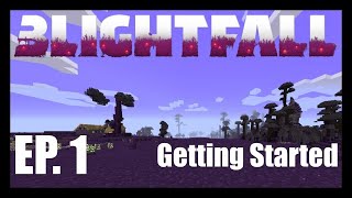 Blightfall Episode 1  Minecraft [upl. by Gnauq]