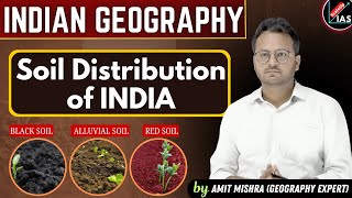 Indian Geography  Soil Distribution of India  UPSC amp State Civil Services Exam upsc [upl. by Haroppizt]