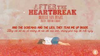 Lyrics  Vietsub After the Heartbreak Brielle Von Hugel [upl. by Leasa]